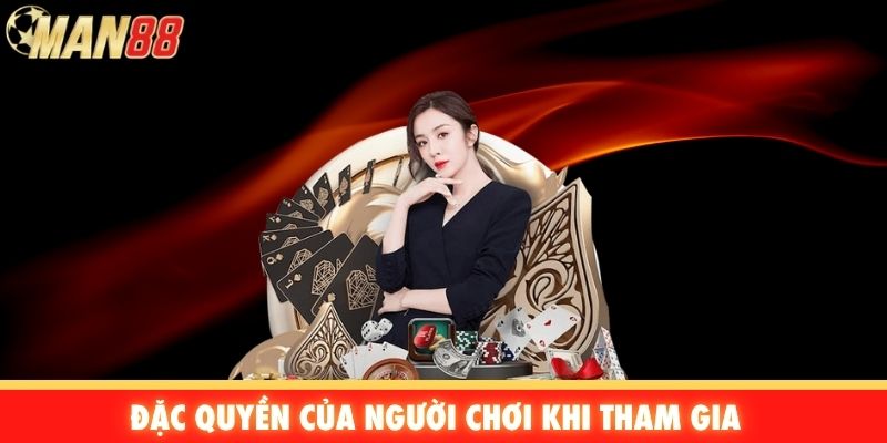 Đặc quyền của người chơi khi tham gia