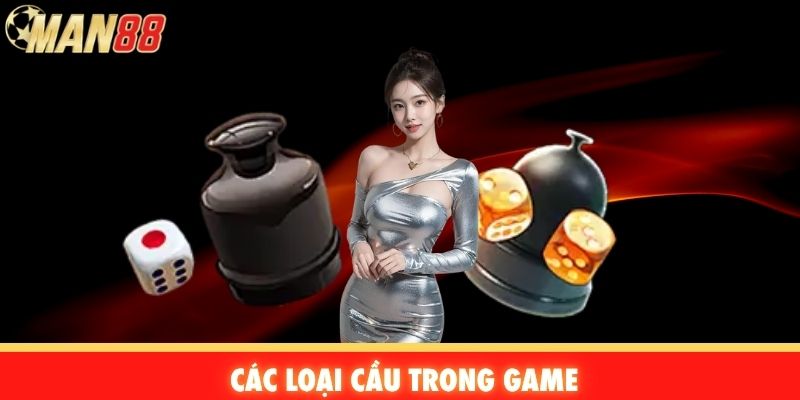 Các loại cầu trong game