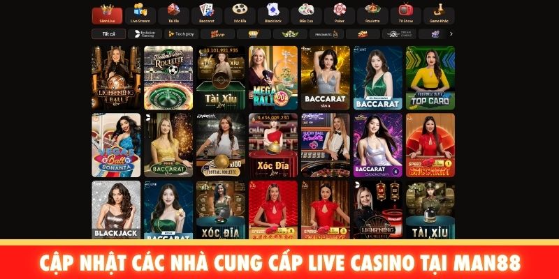 Cập nhật các nhà cung cấp Live Casino tại Man88