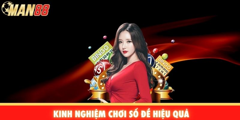 Kinh nghiệm chơi số đề hiệu quả