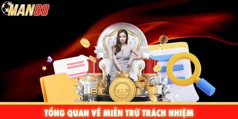 Tổng quan về miễn trừ trách nhiệm